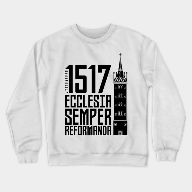 95 theses of the reformation of the church. Wittenberg 1517. Crewneck Sweatshirt by Reformer